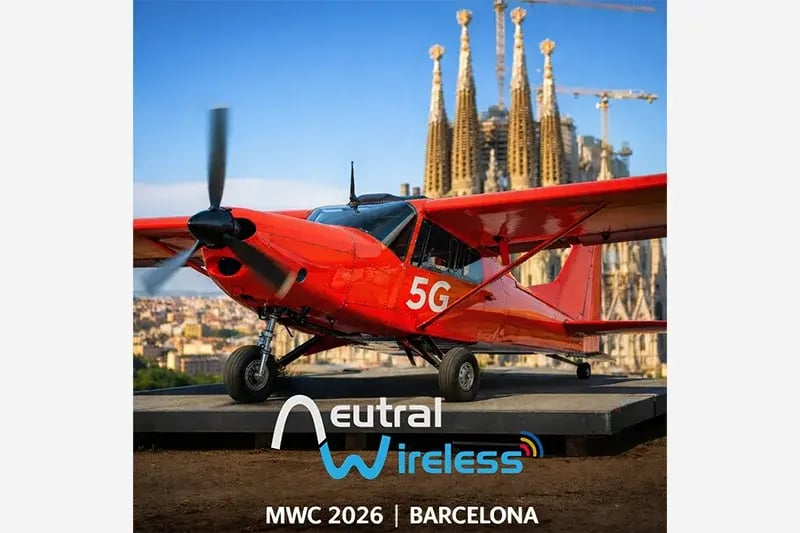 Neutral Wireless Brings Flying Private 5G to MWC26 Barcelona with Real-World Deployments Across Land, Sea and Air